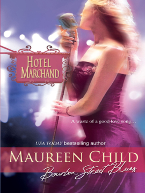 Title details for Bourbon Street Blues by Maureen Child - Available